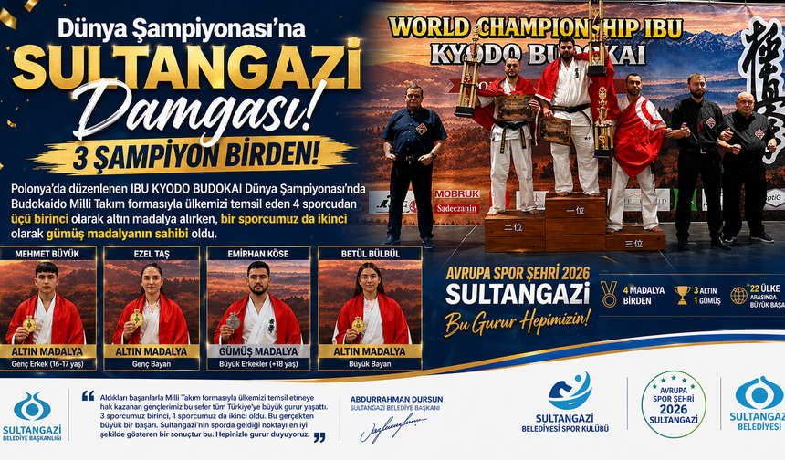 Dünya Şampiyonası’na Sultangazi Damgası! 3 Şampiyon Birden!