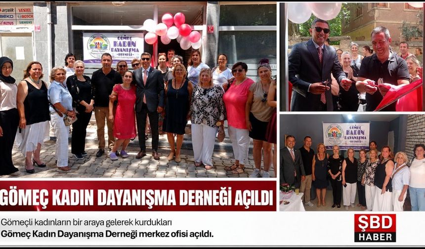 Gömeç Kadın Dayanışma Derneği açıldı