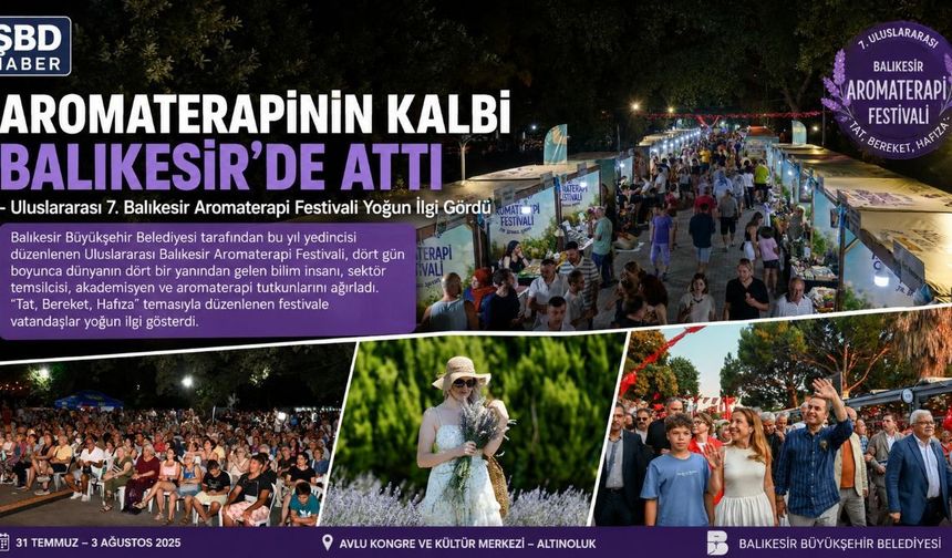 Uluslararası 7. Balıkesir Aromaterapi Festivali Yoğun İlgi Gördü