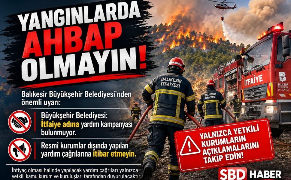 Yangınlarda AHBAP olmayın !